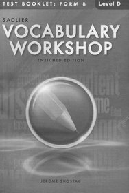 Vocabulary Workshop; Enriched Edition; Test Booklet B: Level D: Grade 9