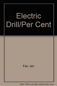 Electric Drill/Per Cent