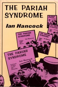 Pariah Syndrome: An Account of Gypsy Slavery and Persecution