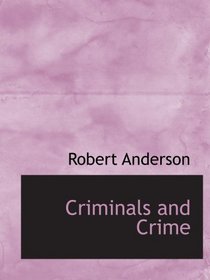 Criminals and Crime