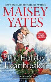 The Holiday Heartbreaker (Four Corners Ranch, Bk 5)