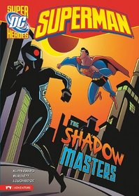 Superman: The Shadow Masters (DC Super Heroes)