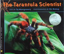 The Tarantula Scientist (Scientists in the Field)