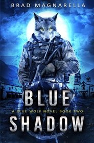 Blue Shadow (Blue Wolf) (Volume 2)