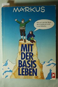 Mit der Basis leben (German Edition)