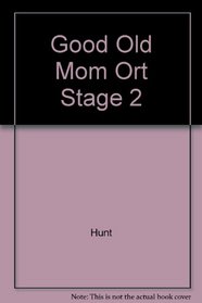 Good Old Mom Ort Stage 2