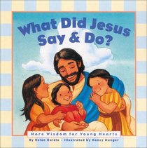 What Did Jesus Say & Do?