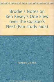Brodie's Notes on Ken Kesey's One Flew Over the Cuckoo's Nest (Pan Study Aids)