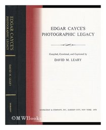 Edgar Cayce's Photographic Legacy