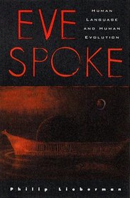 Eve Spoke: Human Language and Human Evolution