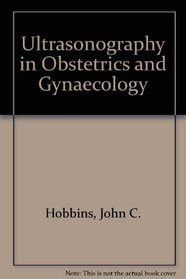 Ultrasonography in Obstetrics and Gynaecology
