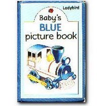 Baby's Blue Picture Book (Ladybird Baby Picture Books)
