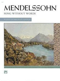 Songs without Words (Complete) (Alfred Masterwork Edition)