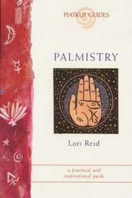 Palmistry in the 21st Century: Discovering the Secrets Held in the Palm of Your Hand (Piatkus Guides)