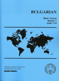 Bulgarian, Basic Course, Vol. I (Book/Cassette Course)