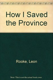 How I Saved The Province