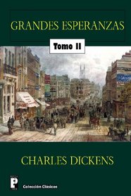 Grandes esperanzas (Tomo 2) (Volume 2) (Spanish Edition)