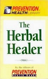 The herbal healer (Prevention health library)