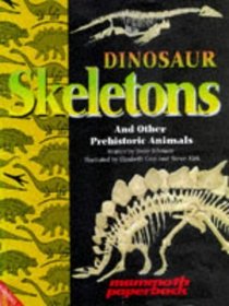 Dinosaur Skeletons (Mammoth Paperbacks)