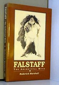 Falstaff: The Archetypal Myth