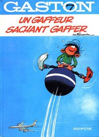 UN Gaffeur Sachant Gaffer (Gaston Lagaffe) (French Edition)