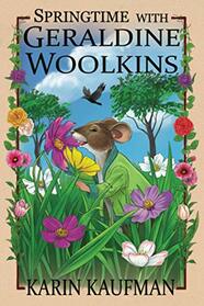 Springtime with Geraldine Woolkins (The Geraldine Woolkins Series)