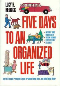 Five Days to an Organized Life