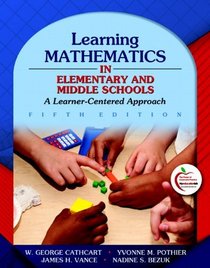 Learning Mathematics in Elementary and Middle Schools: A Learner-Centered Approach (5th Edition)