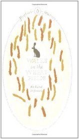 Walks in the Wheat-Fields. Richard Jefferies (English Journeys)