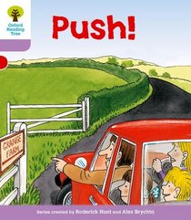 Push!. Roderick Hunt, Gill Howell (Ort Patterned Stories)