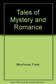 Tales of Mystery and Romance