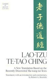 Lao Tzu: Te-Tao Ching - A New Translation Based on the Recently Discovered Ma-wang-tui Texts (Classics of Ancient China)