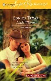 Son of Texas (McCain Brothers, Bk 3) (Count on a Cop) (Harlequin Superromance, No 1354) (Larger Print)