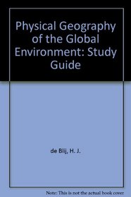 Physical Geography of the Global Environment, Study Guide