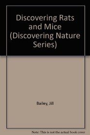 Discovering Rats and Mice (Discovering Nature Series)