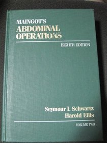 Maingot's Abdominal Operations (Volume 2)