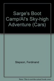 Sarge's Boot Camp/Al's Sky-high Adventure (Cars)