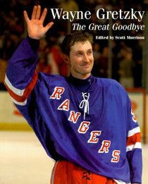 Wayne Gretzky: The Great Goodbye