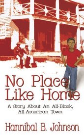 No Place Like Home: A Story About an All-black, All American Town
