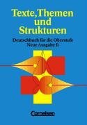 Texte, Themen und Strukturen. Schlerbuch. Neubearbeitung.