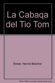 La Cabaqa del Tio Tom (Spanish Edition)