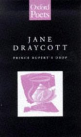 Prince Rupert's Drop (Oxford Poets)