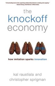 The Knockoff Economy: How Imitation Sparks Innovation