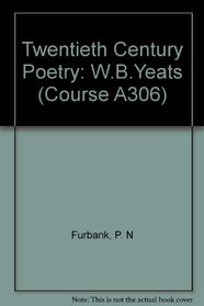 W. B. Yeats (Arts, a third level course : Twentieth century poetry)