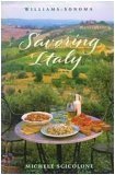 Savoring Italy: Recipes and Reflections on Italian Cooking (Savoring)