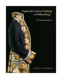 Eighteenth-Century Clothing at Williamsburg