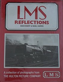 Lms Reflections: A Collection of Photographs from the BBC Hulton Picture Library