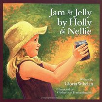 Jam and Jelly by Holly and Nellie (Individual Titles)