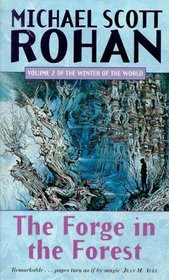 The Forge in the Forest (Winter of the World )