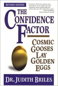 The Confidence Factor: Cosmic Gooses Lay Golden Eggs